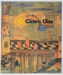 "CICERO DIAS", por Antonio Bento e Mario Carelli. Editado pelo "Banco Icatu" em 1997. Com centenas de obras reproduzidas a cores e p/b de diferentes fases do grande artista plástico brasileiro. Excelente estado de conservação.